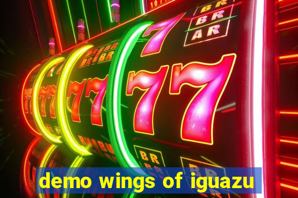 demo wings of iguazu