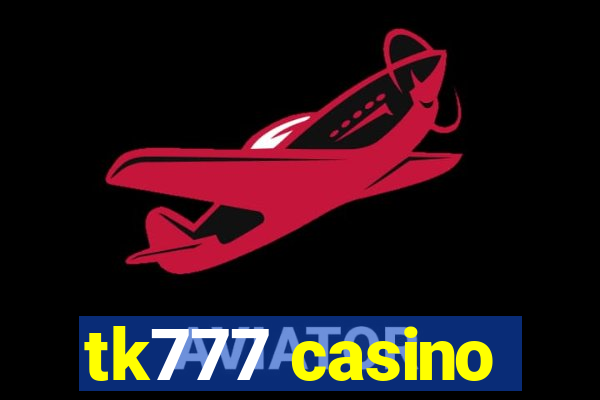 tk777 casino