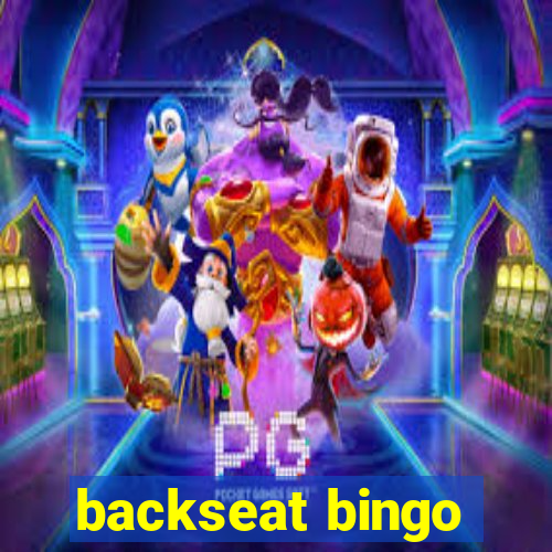 backseat bingo