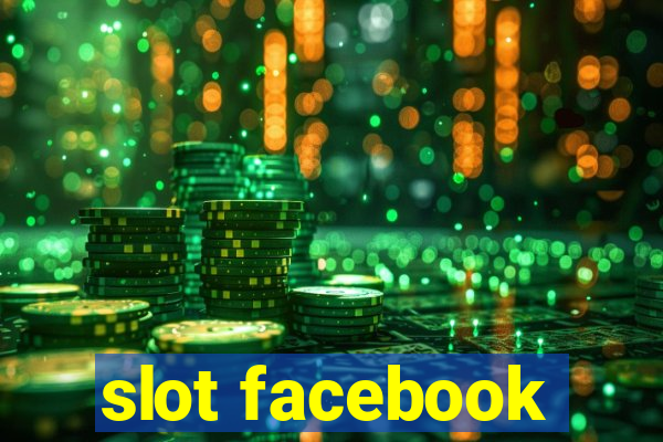 slot facebook