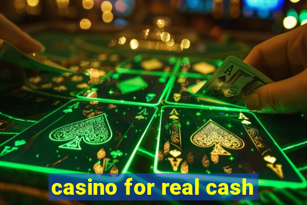 casino for real cash