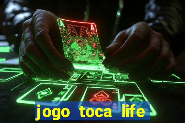 jogo toca life world gr谩tis