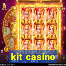 kit casino