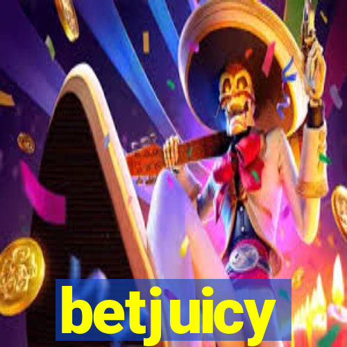 betjuicy