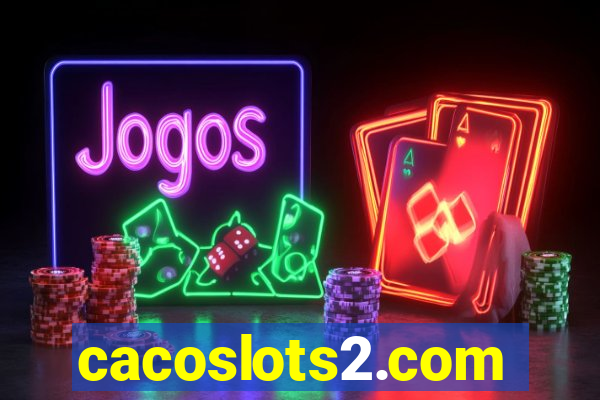 cacoslots2.com