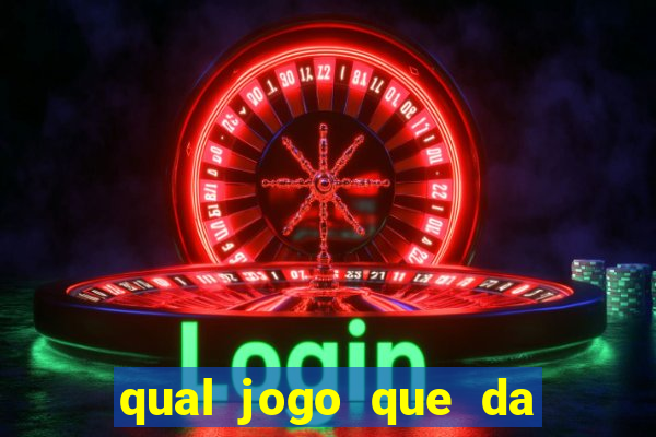 qual jogo que da para ganhar dinheiro de verdade