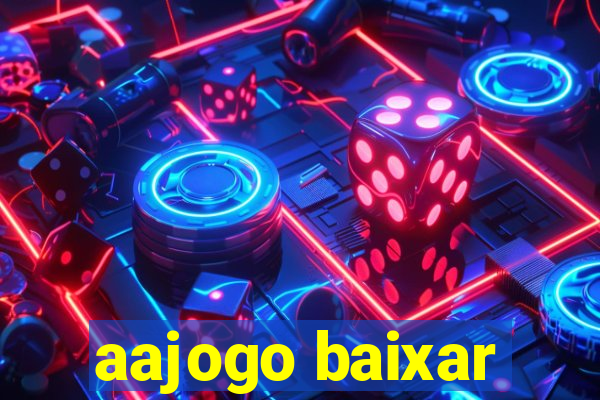 aajogo baixar