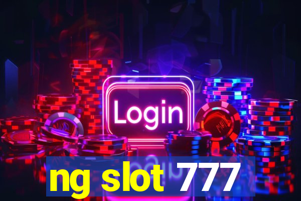 ng slot 777