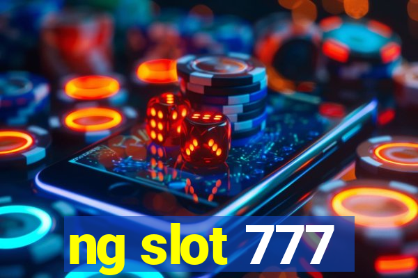 ng slot 777