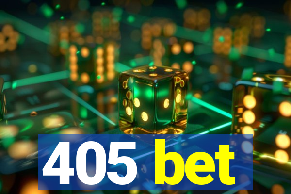 405 bet