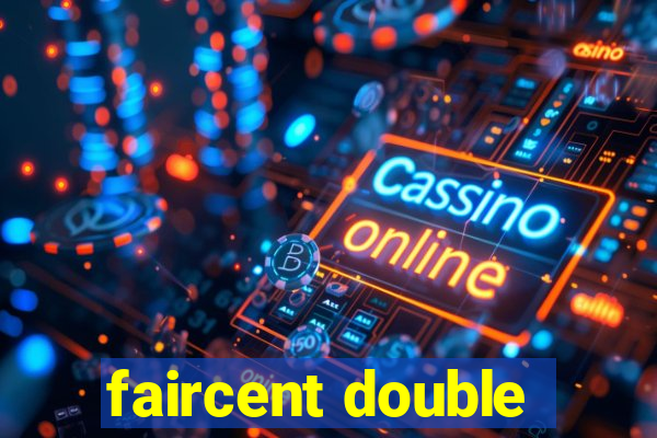 faircent double