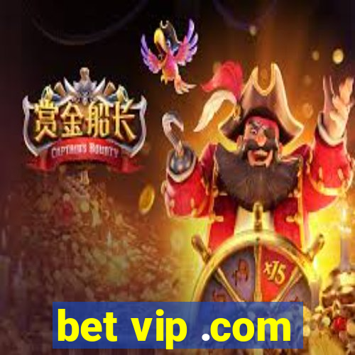 bet vip .com