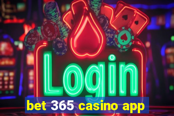 bet 365 casino app