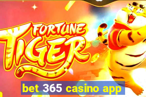 bet 365 casino app