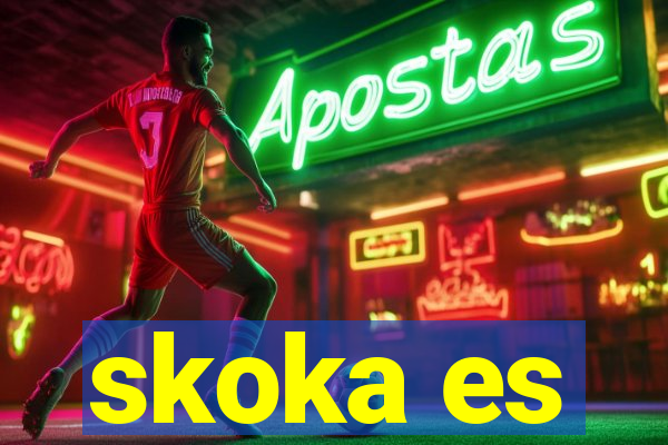 skoka es