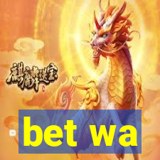 bet wa