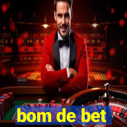 bom de bet