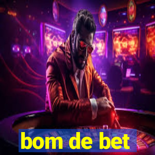 bom de bet