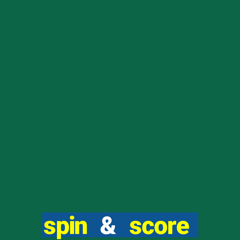 spin & score megaways slot