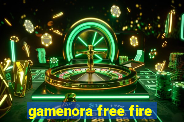 gamenora free fire