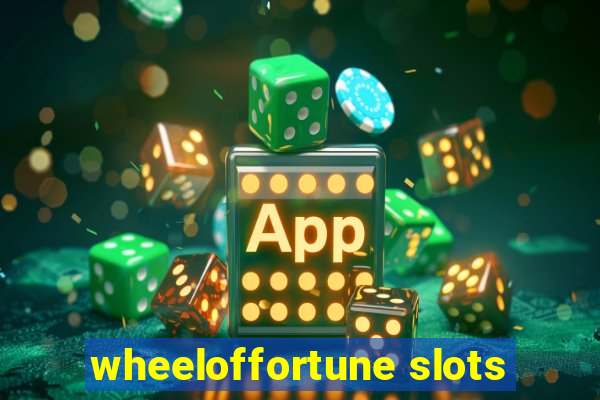 wheeloffortune slots