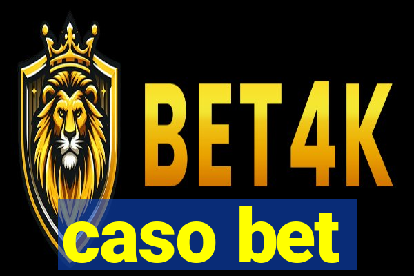 caso bet