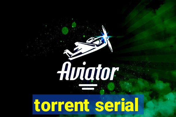 torrent serial