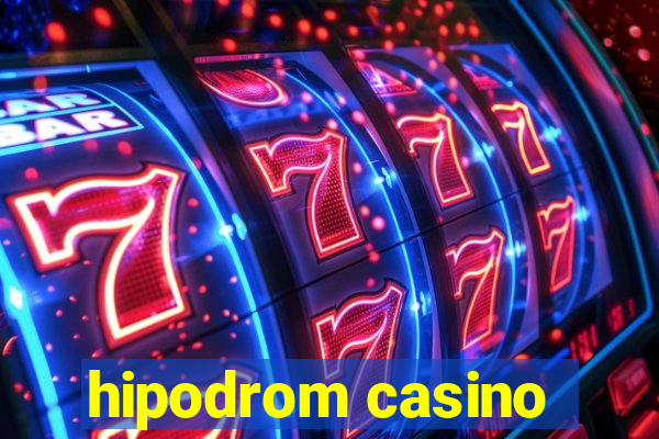 hipodrom casino