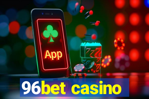 96bet casino