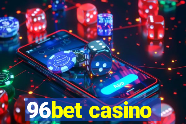 96bet casino