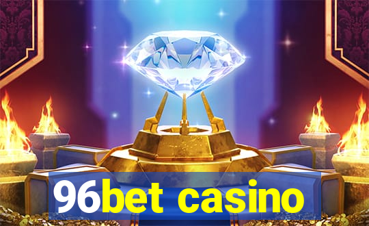 96bet casino