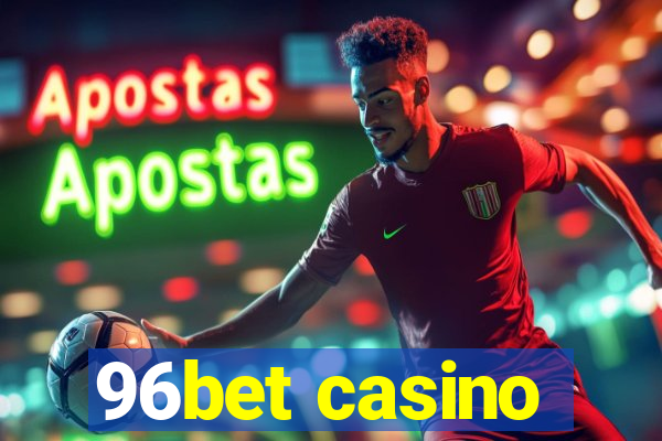 96bet casino