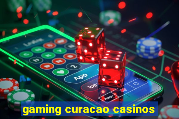 gaming curacao casinos