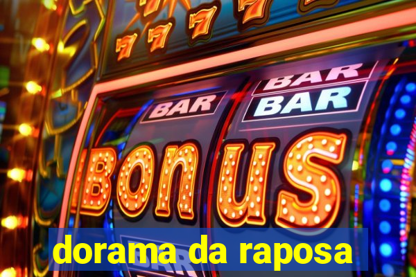 dorama da raposa