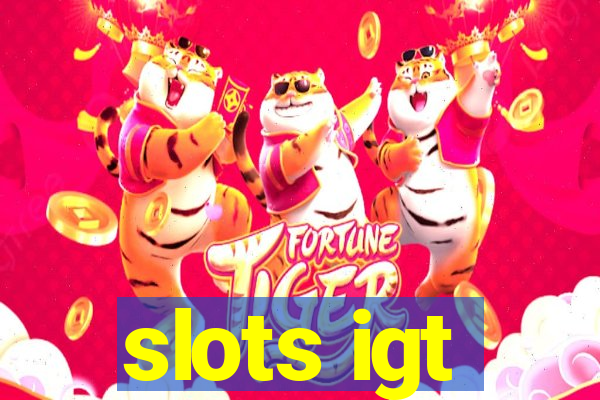 slots igt