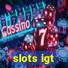 slots igt