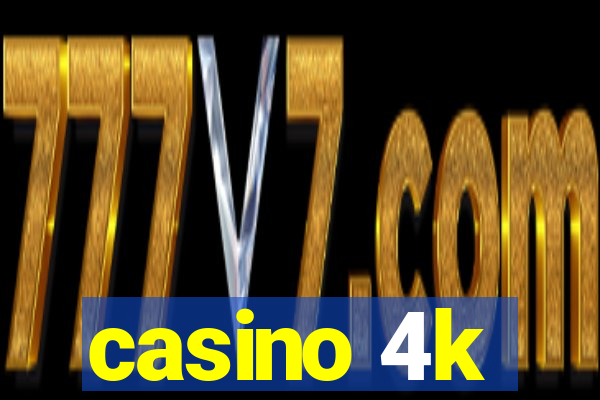 casino 4k