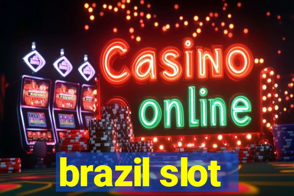 brazil slot