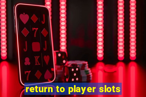 return to player slots