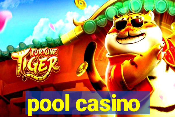 pool casino