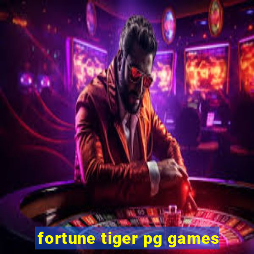 fortune tiger pg games