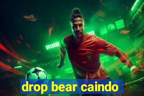 drop bear caindo