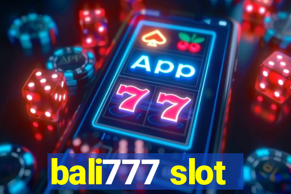 bali777 slot