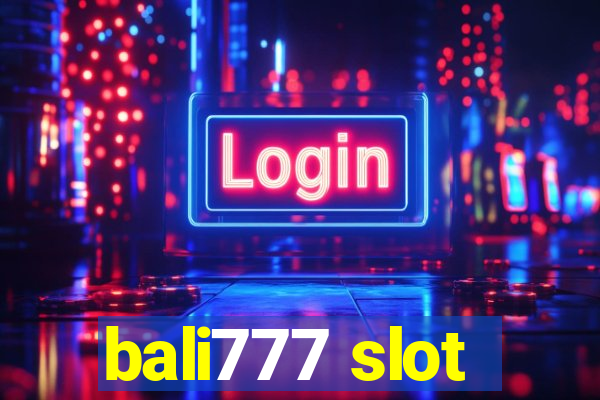 bali777 slot