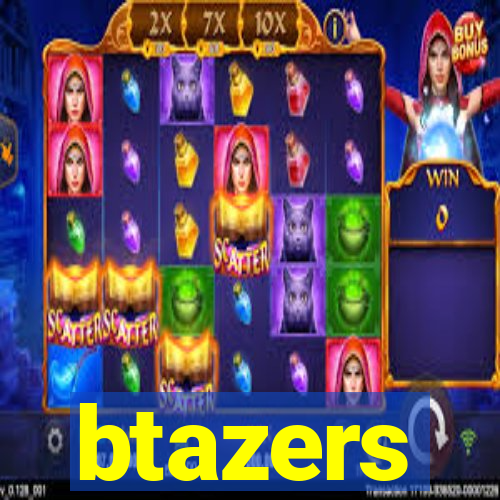 btazers