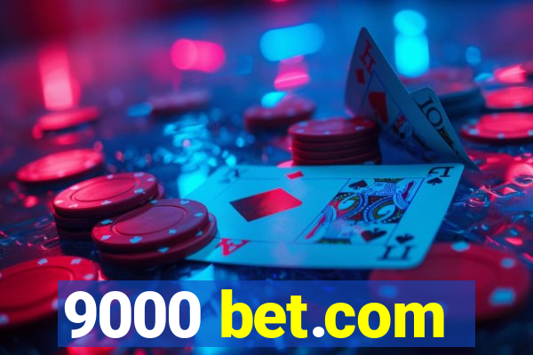 9000 bet.com