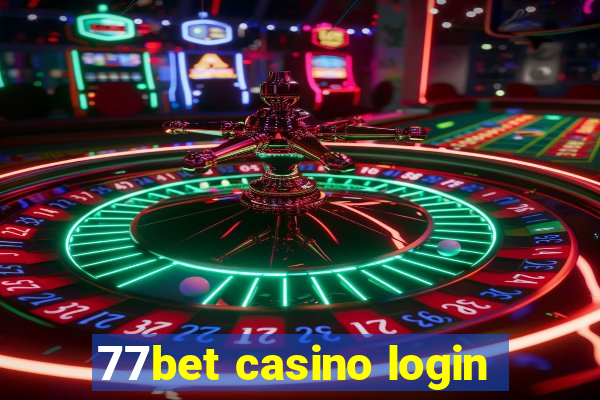 77bet casino login