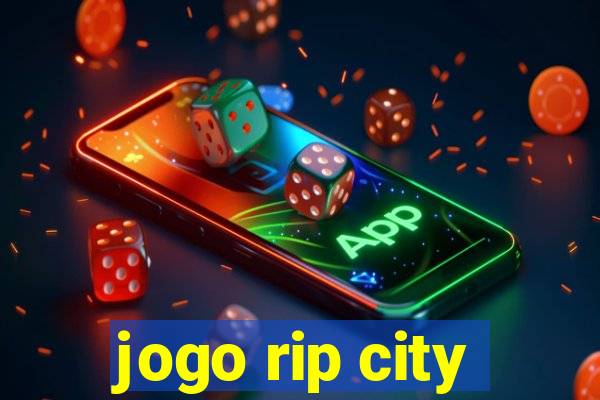 jogo rip city