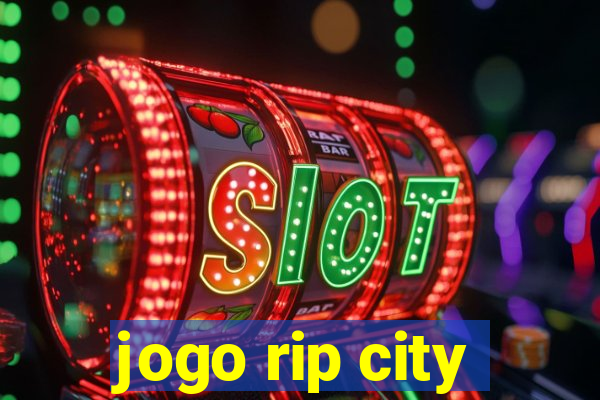 jogo rip city