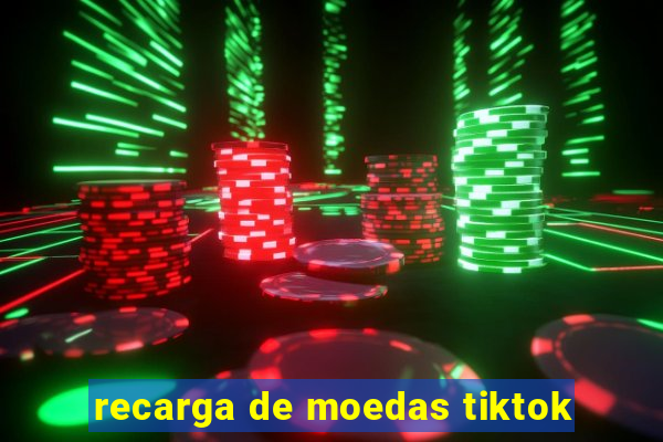 recarga de moedas tiktok